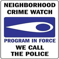 Program susjedstva kriminala na snazi ​​nazivamo policijsku naljepnicu vinila 8